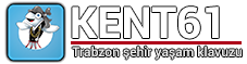 KENT61 – Trabzon Haber Kültür Sanat Etkinlik Sosyal Yaşam Rehberi